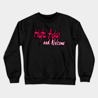 Hafa Adai and Welcome! Crewneck Sweatshirt